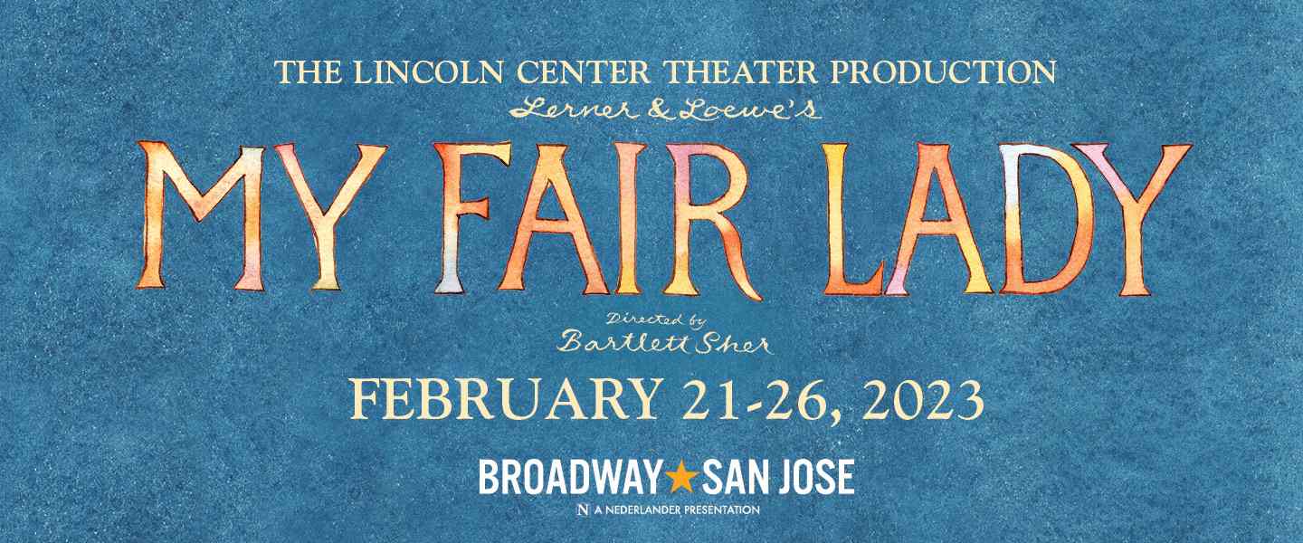 My Fair Lady...